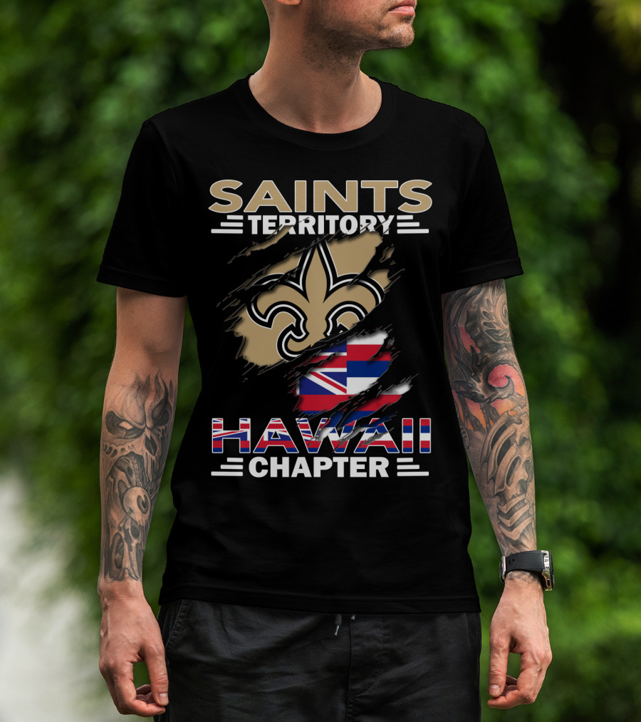 Saints Territory Hawaii Chapter Fleur-de-Lis And Hawaiian Flag T-Shirt