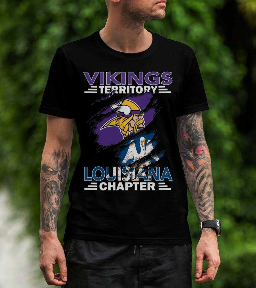 Vikings Territory Louisiana Chapter Football Loyalty T-Shirt