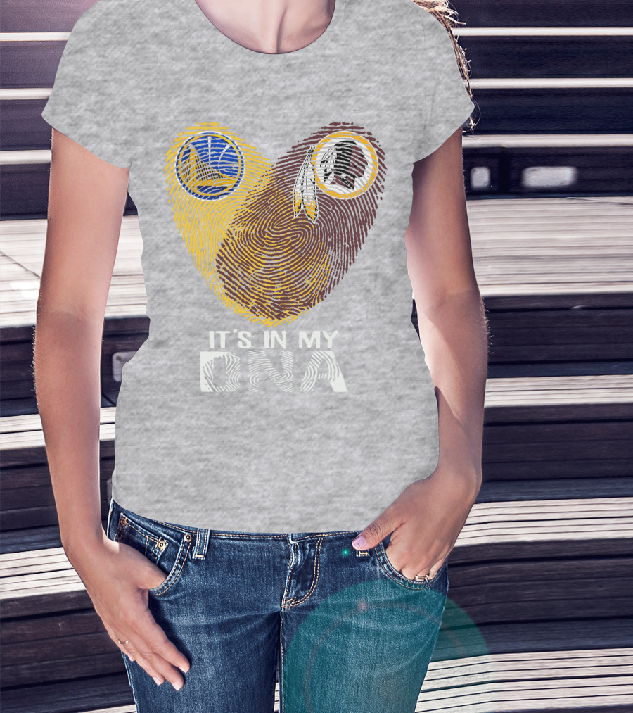 Golden State Warriors Washington Redskins It's In My Dna T-Shirt