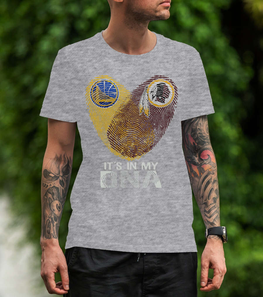Golden State Warriors Washington Redskins It's In My Dna T-Shirt