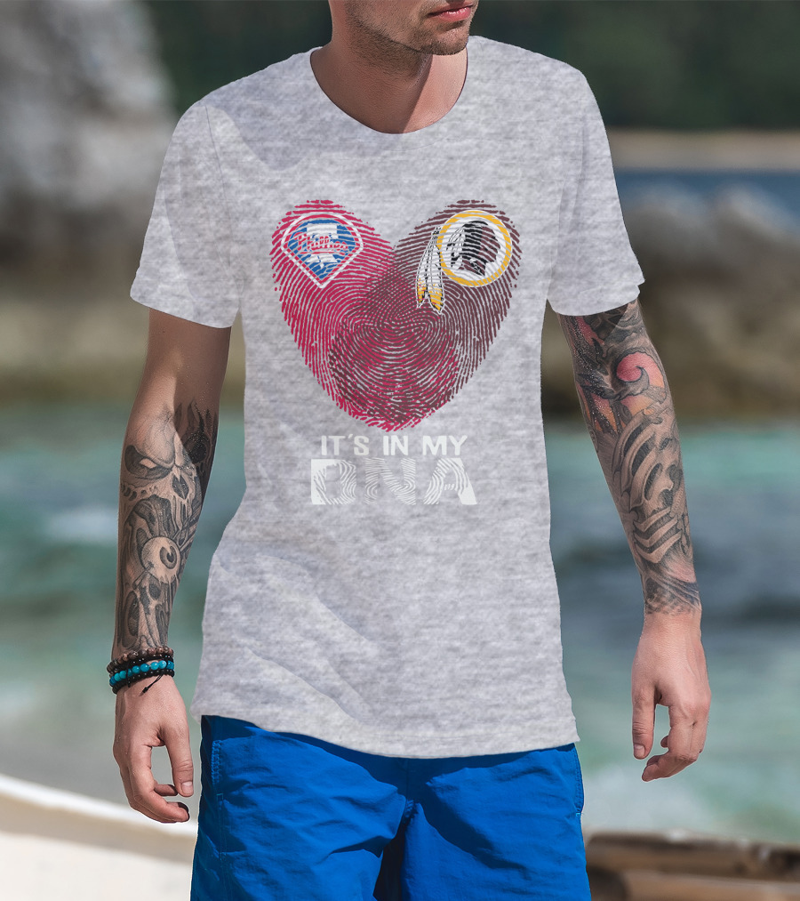 Philadelphia Phillies Washington Redskins It's In My Dna T-Shirt