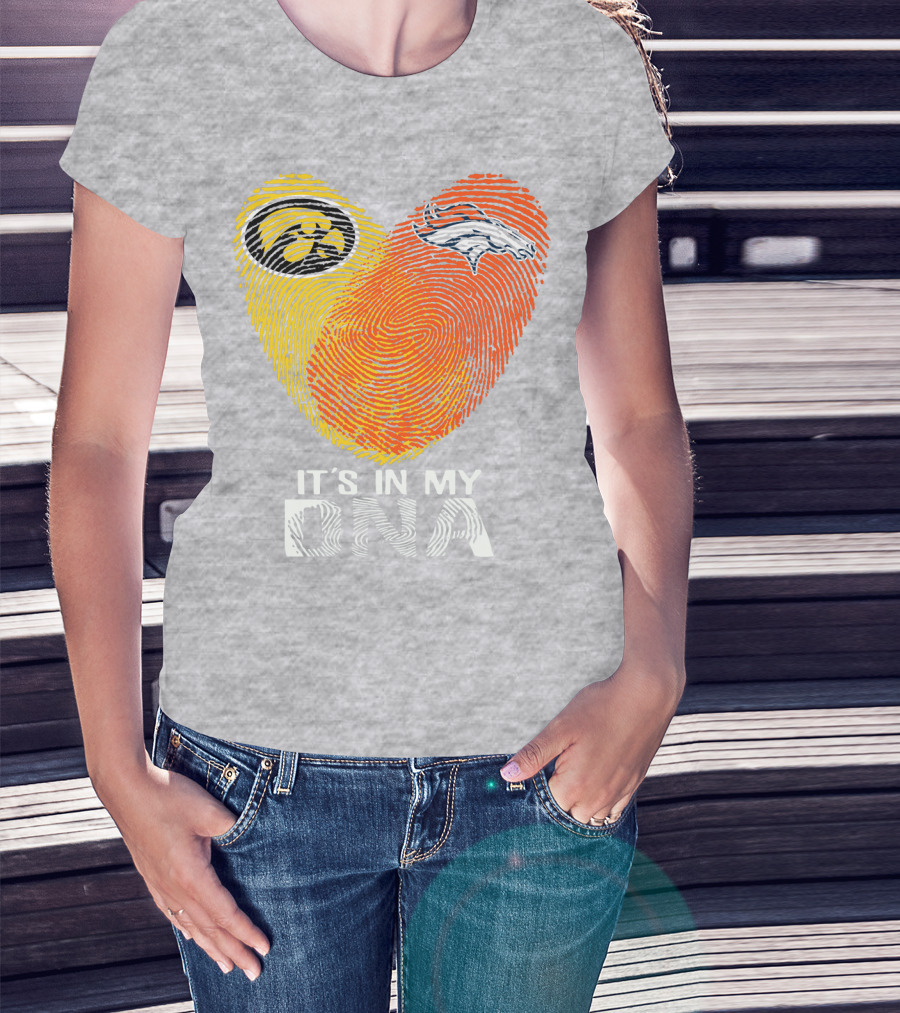 Iowa Hawkeyes Denver Broncos It's In My Dna T-Shirt