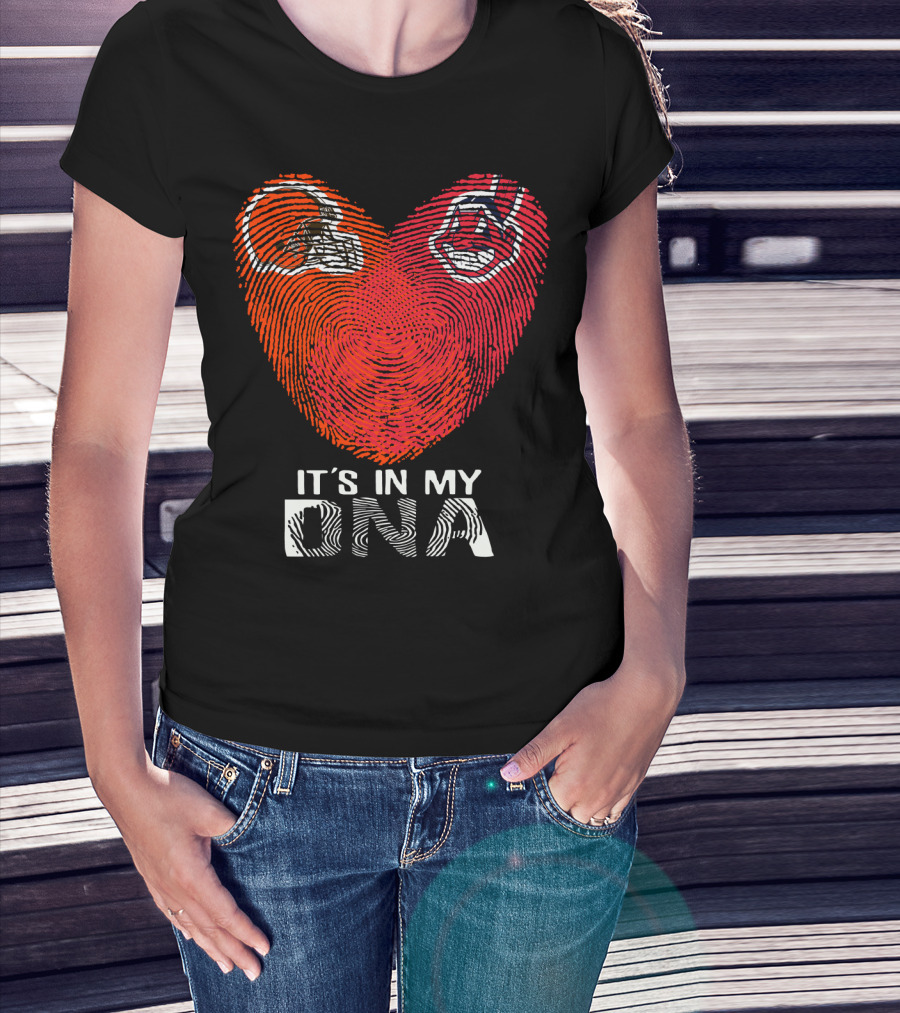 It's In My Dna Cleveland Indians Cleveland Browns T-Shirt