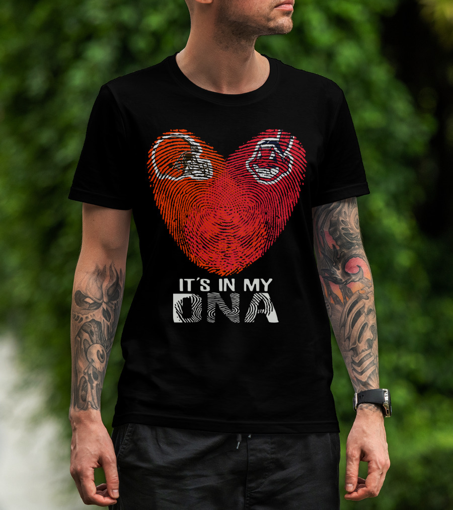 It's In My Dna Cleveland Indians Cleveland Browns T-Shirt