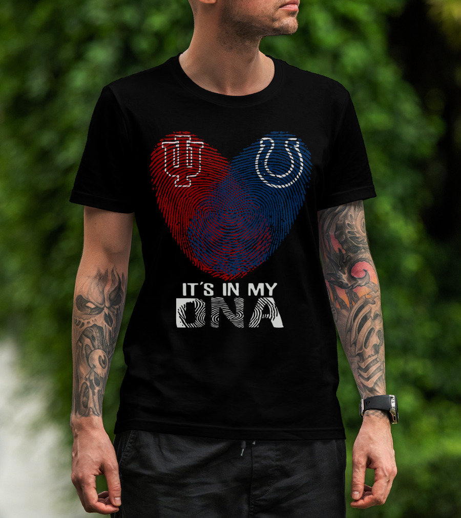 It's In My Dna Indiana Indianapolis Colts University Of Indiana T-Shirt