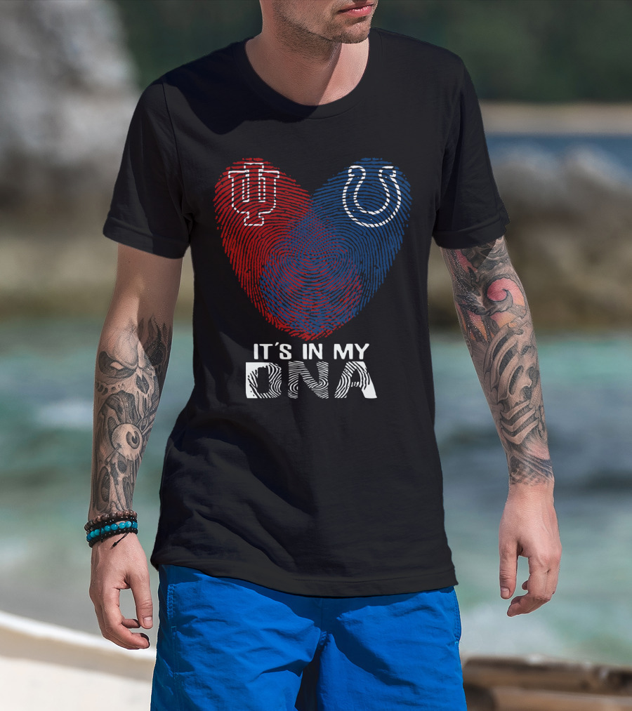 It's In My Dna Indiana Indianapolis Colts University Of Indiana T-Shirt