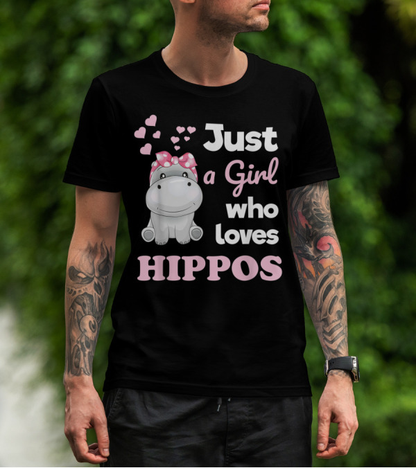 Just A Girl Who Loves Hippos T-Shirt