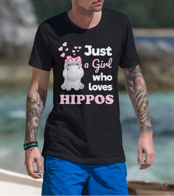 Just A Girl Who Loves Hippos T-Shirt