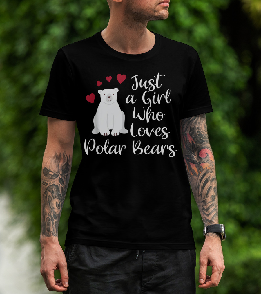 Just A Girl Who Loves Polar Bears Hearts Arctic T-Shirt