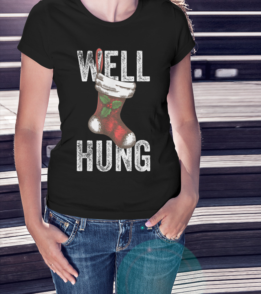 Well Hung Christmas Stocking With Holly T-Shirt