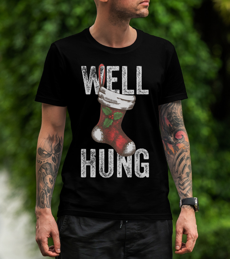 Well Hung Christmas Stocking With Holly T-Shirt