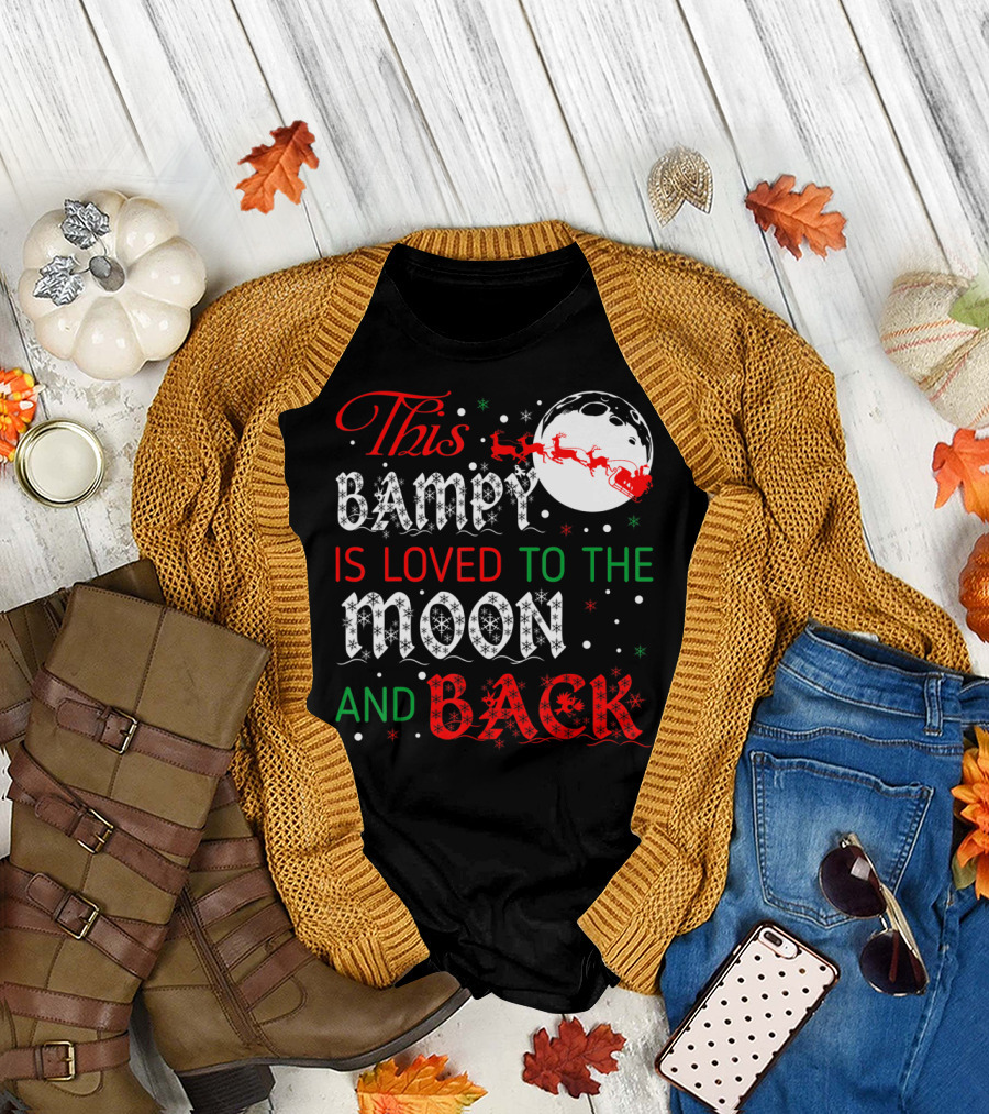 This Bampy Is Loved To The Moon And Back Santa Sleigh Christmas Moon T-Shirt