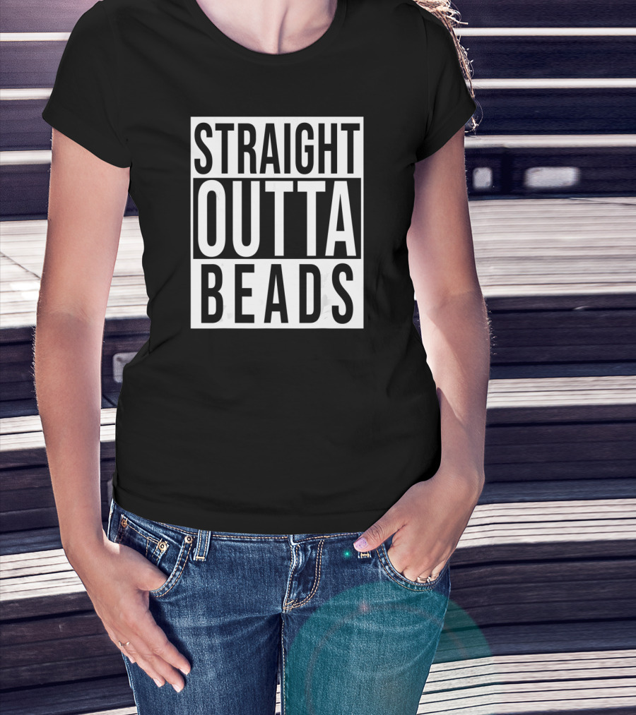 Funny Straight Outta Beads Mardi Gras Celebration Humor T-Shirt
