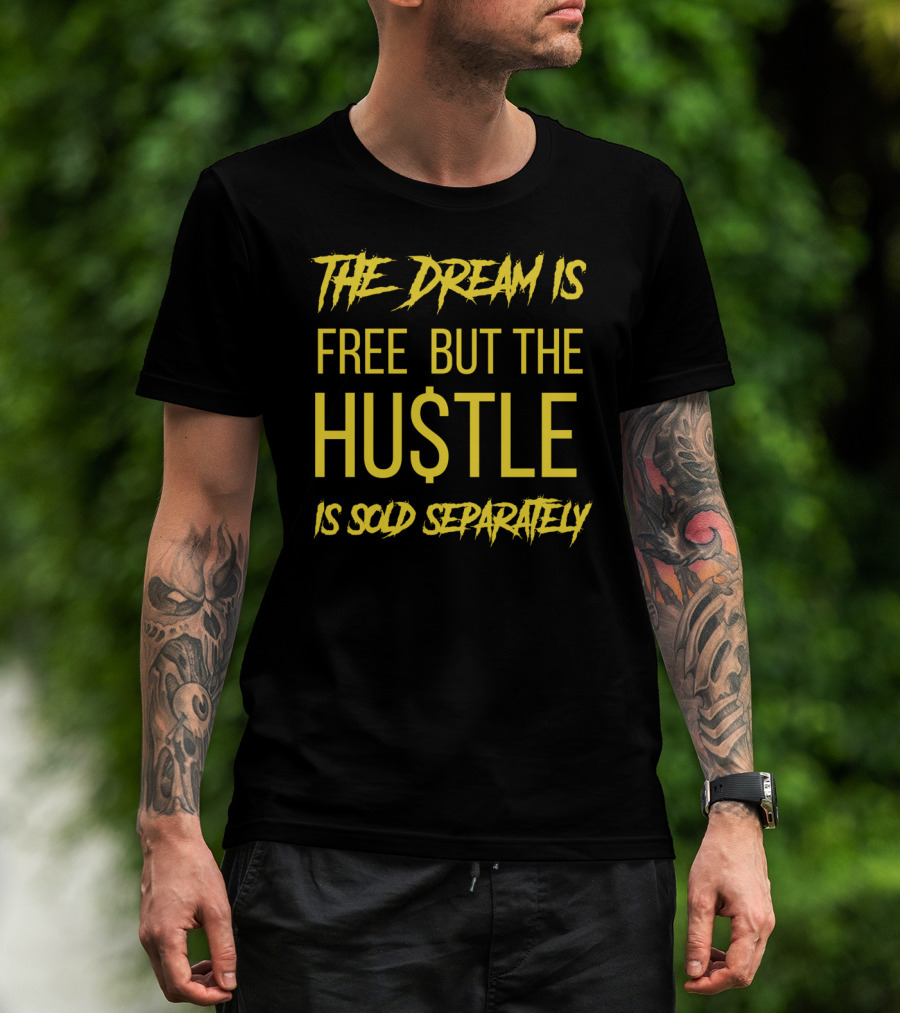 The Dream Is Free But The Hustle Is Sold Separately Laney Varsity Royal T-Shirt