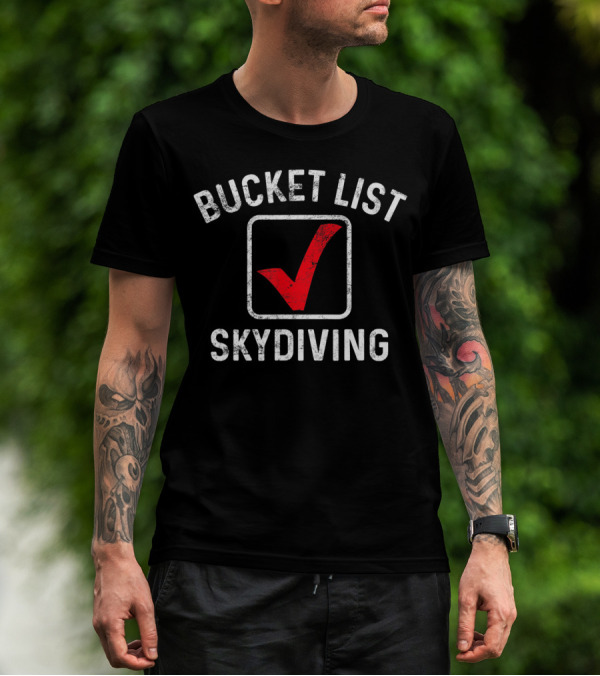 Bucket List Skydiving Jumping With Red Checkmark Completion T-Shirt