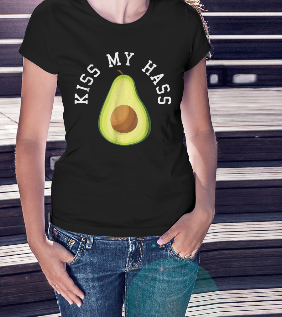 Kiss My Hass Avocado T-Shirt