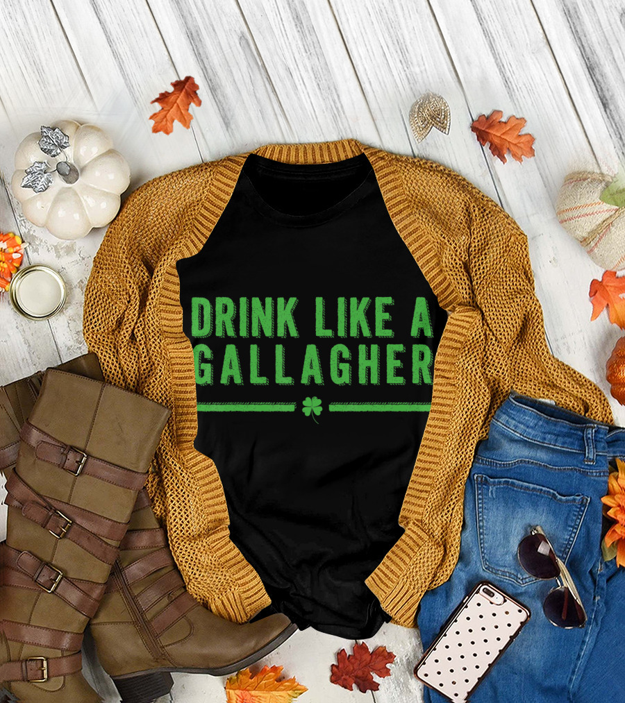 Drink Like A Gallagher Shamrock Irish T-Shirt