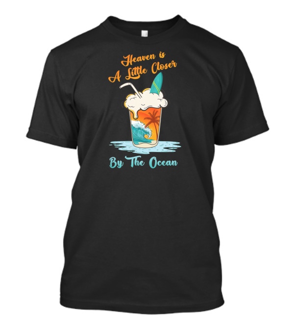 Heaven Is A Little Closer By The Ocean Surfboard And Palm Sunset Wave Drink T-Shirt
