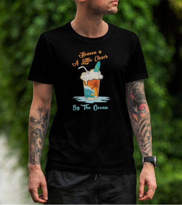 Heaven Is A Little Closer By The Ocean Surfboard And Palm Sunset Wave Drink T-Shirt