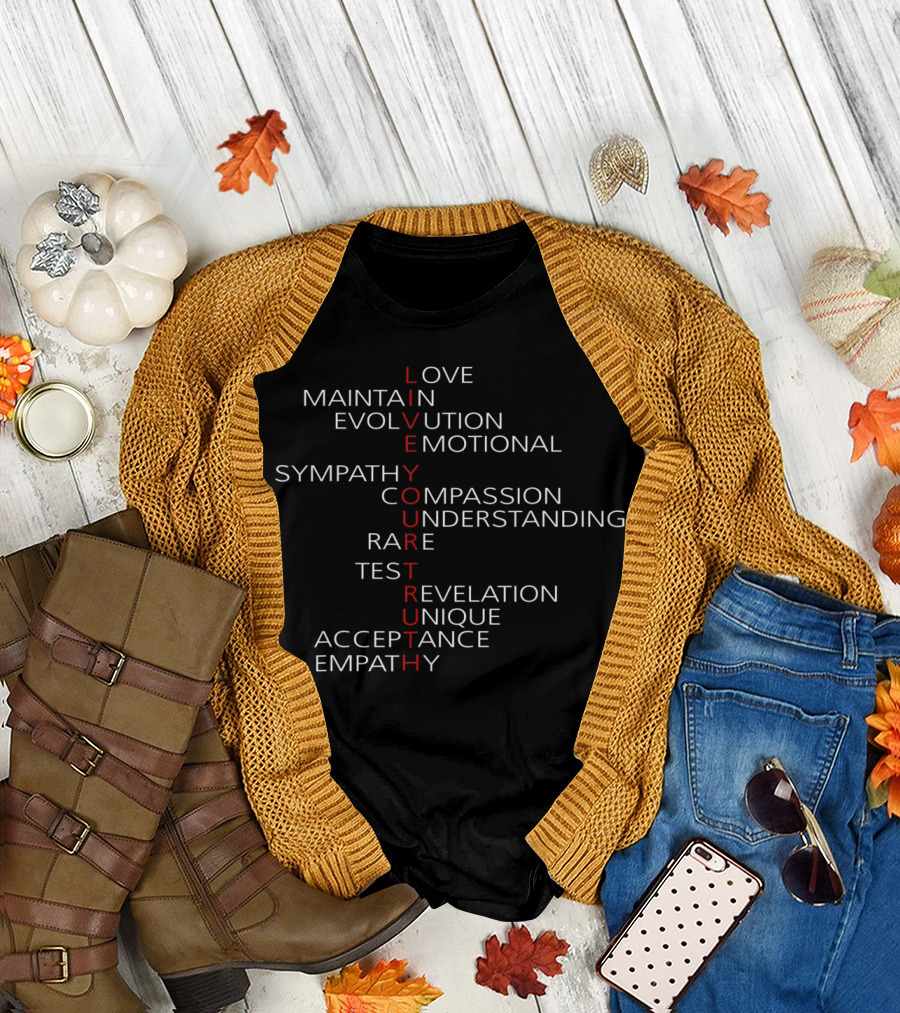 Live Your Truth Love Compassion Empathy Evolution Acceptance T-Shirt