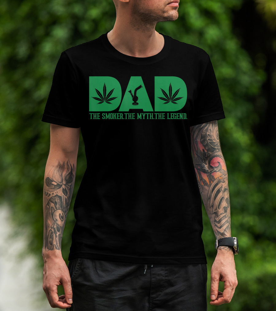 Dad Smoker Myth Legend Marijuana Leaf Bong T-Shirt