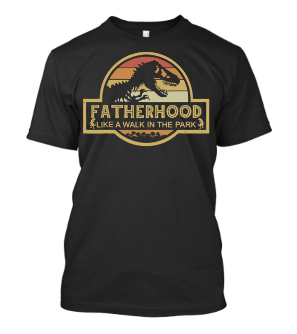 Fatherhood Like A Walk In The Park Dinosaur Retro T-Shirt