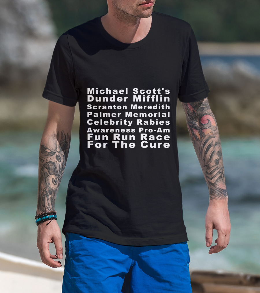 Michael Scott's Dunder Mifflin Scranton Meredith Palmer Memorial Celebrity Rabies Awareness Pro-Am Fun Run Race For The Cure T-Shirt