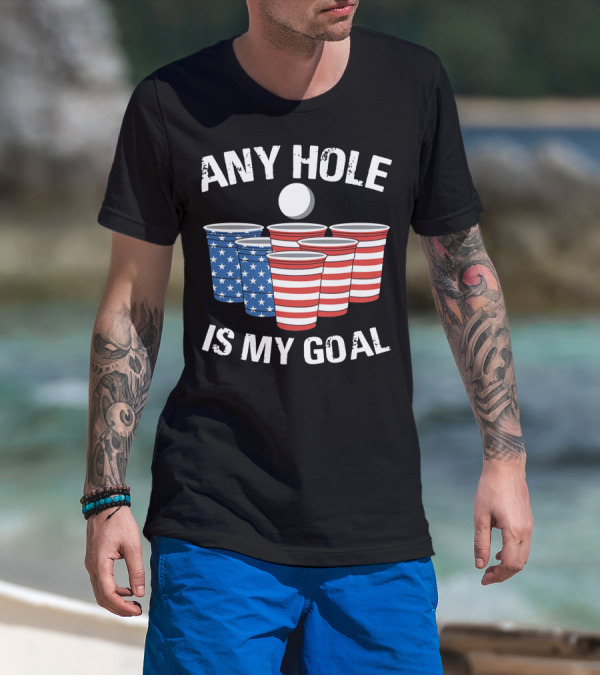 Any Hole Is My Goal Vintage USA Beer Pong Cups T-Shirt