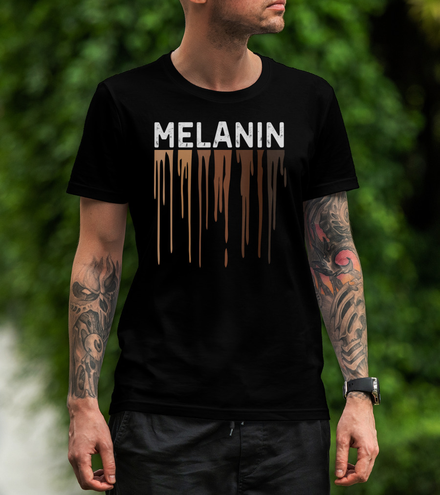 Drippin Melanin Pride Black History Melanin T-Shirt
