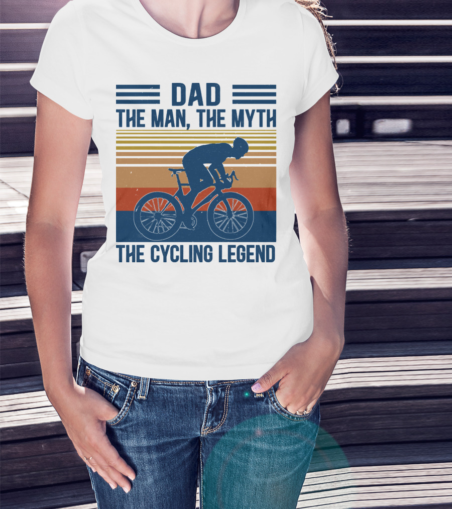 Dad The Man The Myth The Cycling Legend T-Shirt