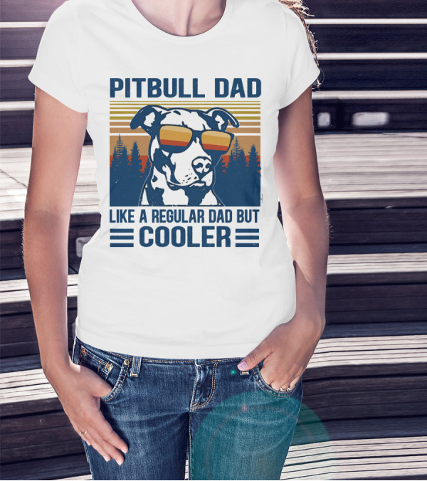 Pitbull Dad Like A Regular Dad But Cooler Retro Style Sunglasses T-Shirt