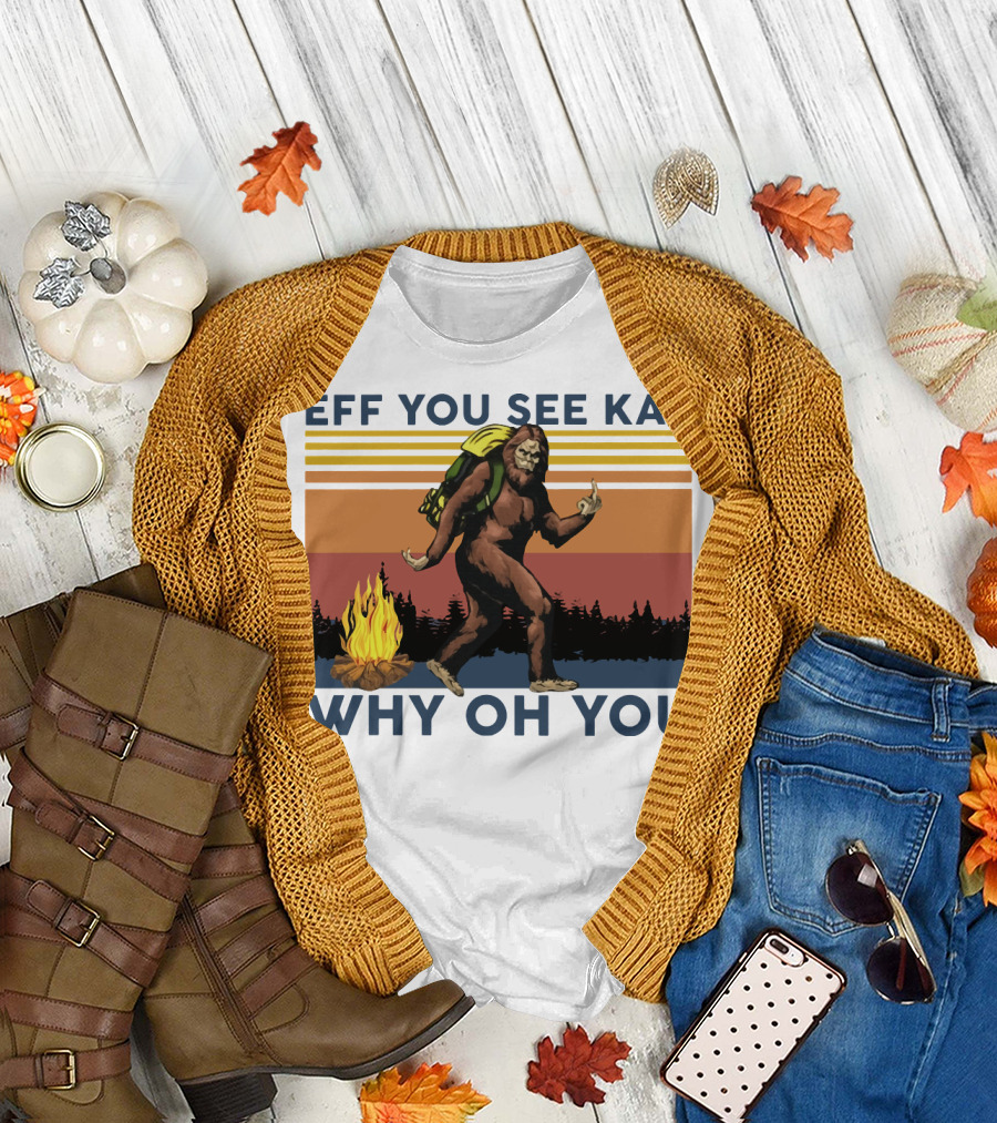 EFF YOU SEE KAY WHY OH YOU Bigfoot Campfire Stripes T-Shirt