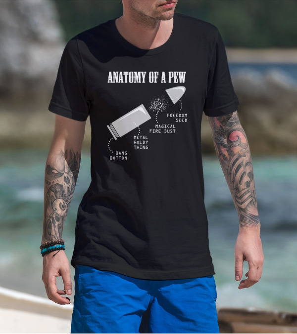 Anatomy Of A Pew Freedom Seed Magical Fire Dust Bang Button Metal Holdy Thing T-Shirt