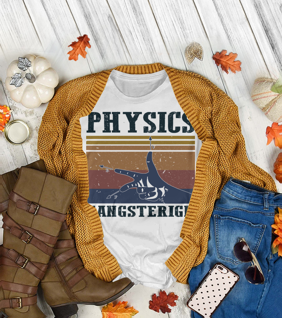 Physics Gangster Sign Vintage Style with Hand and Arrows T-Shirt