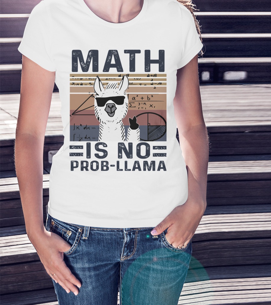 Math Is No Prob-Llama Funny Algebra Llama With Sunglasses T-Shirt