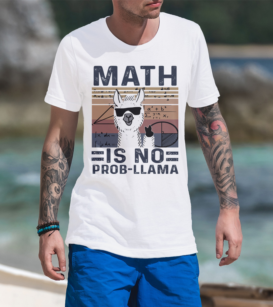 Math Is No Prob-Llama Funny Algebra Llama With Sunglasses T-Shirt