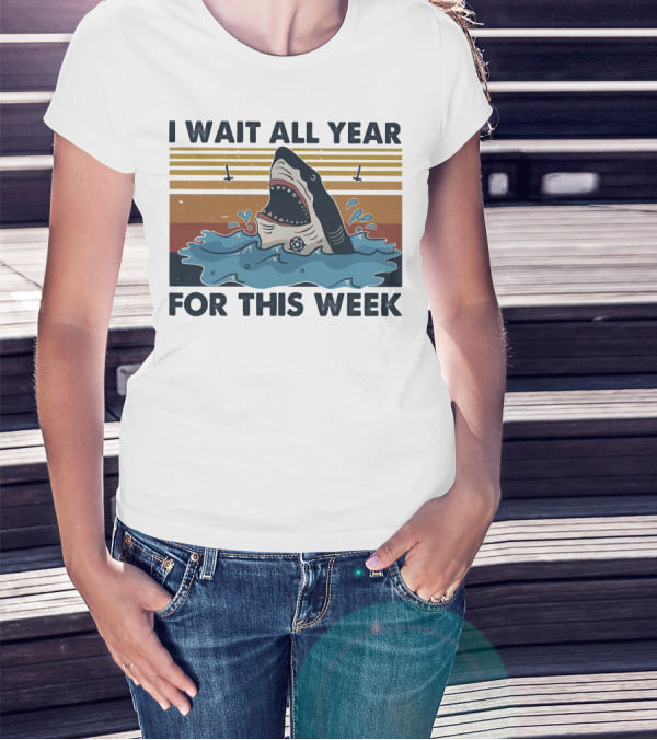 I Wait All Year For This Week Shark Retro Style Ocean Adventure T-Shirt