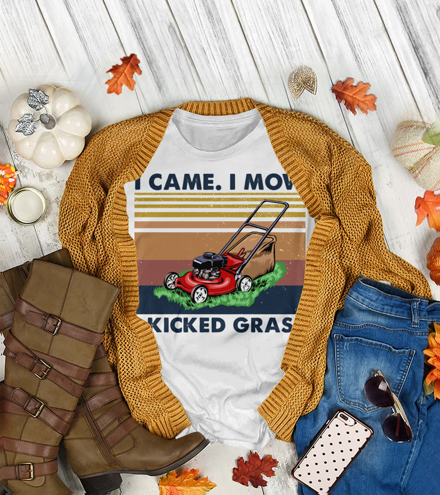 I Came I Mow I Kicked Grass T-Shirt
