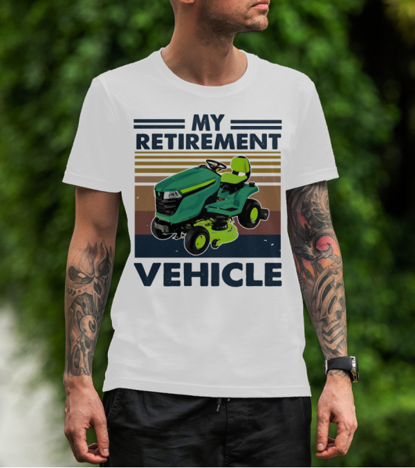 My Retirement Vehicle Lawn Mower Retro T-Shirt