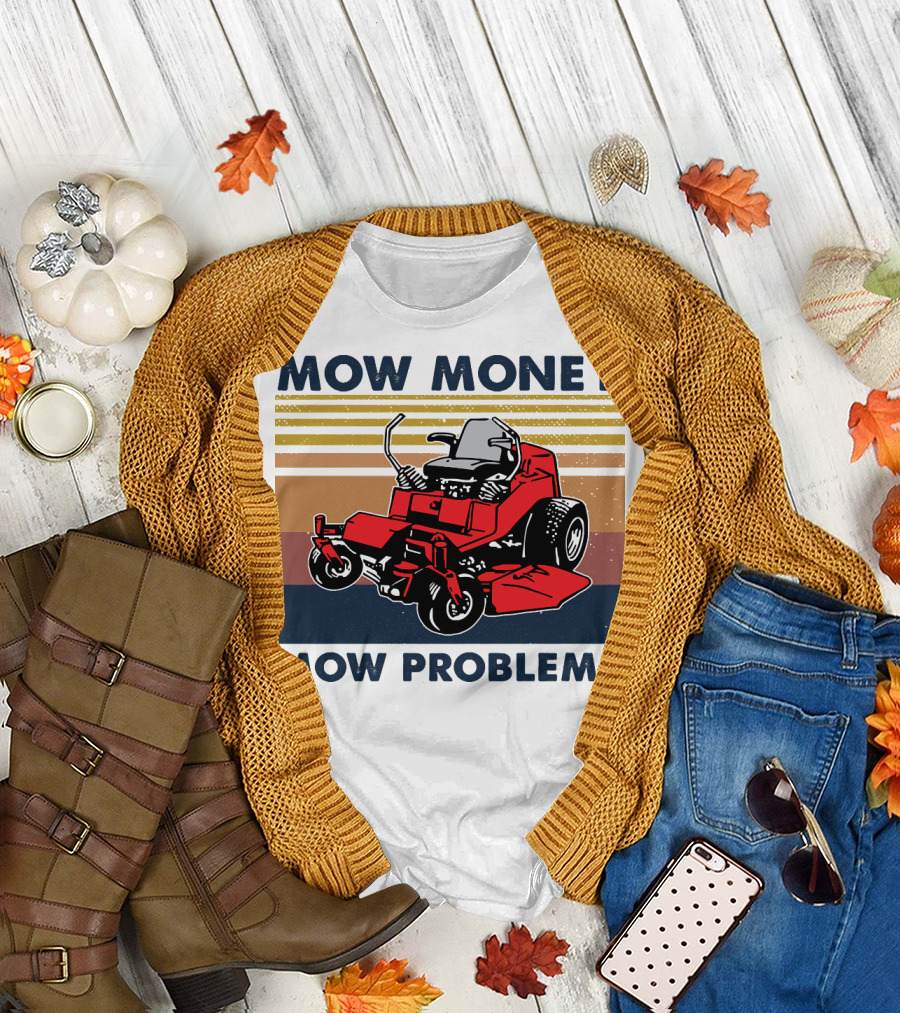 Mow Money Mow Problems Retro Lawn Mower T-Shirt