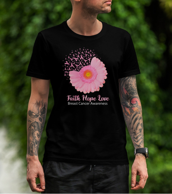 Faith Hope Love Pink Ribbon Florals Breast Cancer Awareness T-Shirt