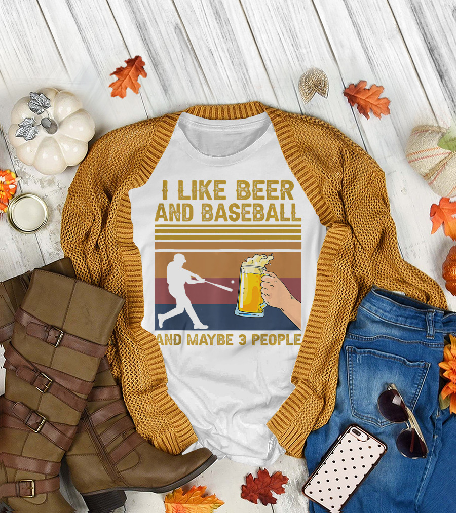 I Like Beer and Baseball and Maybe 3 People T-Shirt
