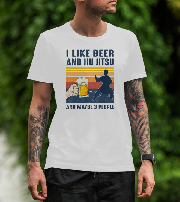 I Like Beer And Jiu Jitsu And Maybe 3 People Retro Sunset T-Shirt