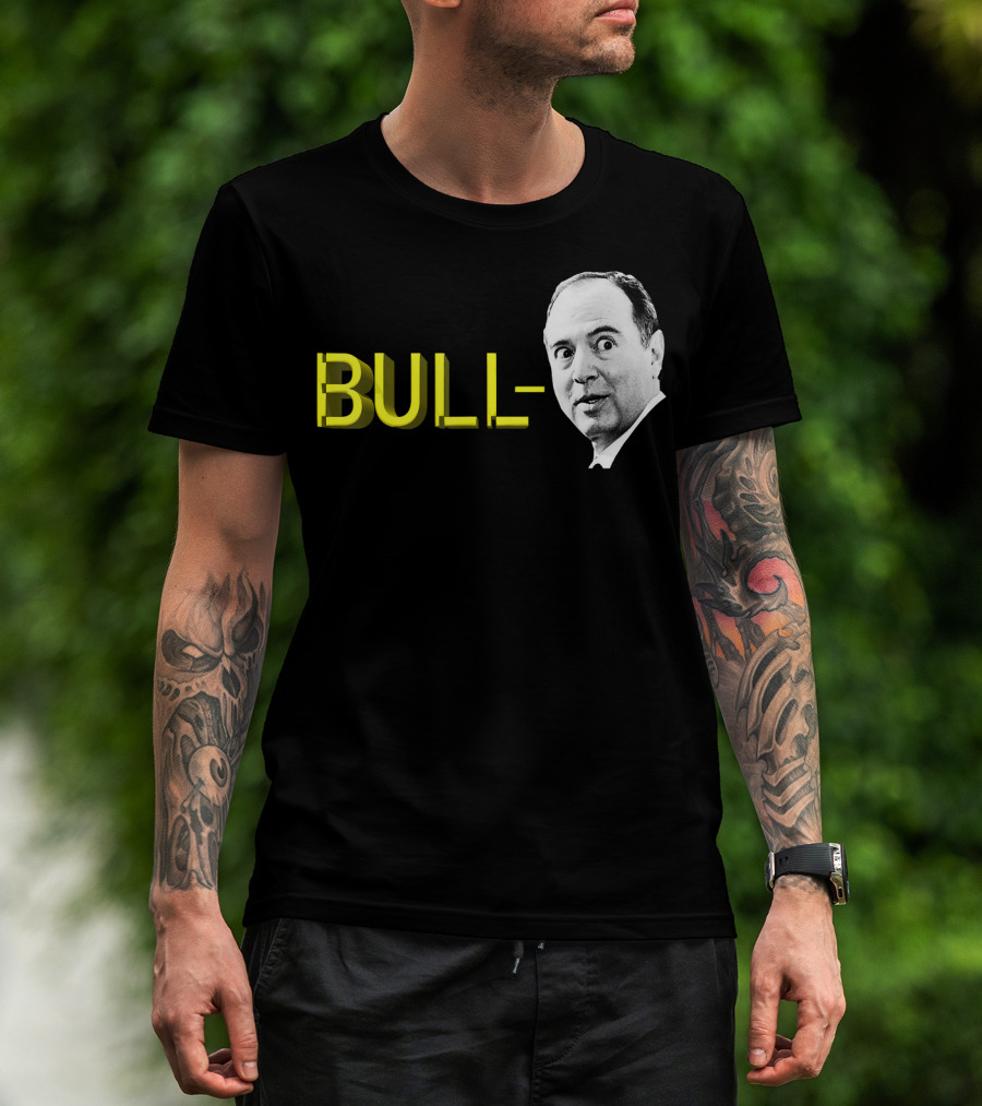 Bull Schiff Political Humor T-Shirt