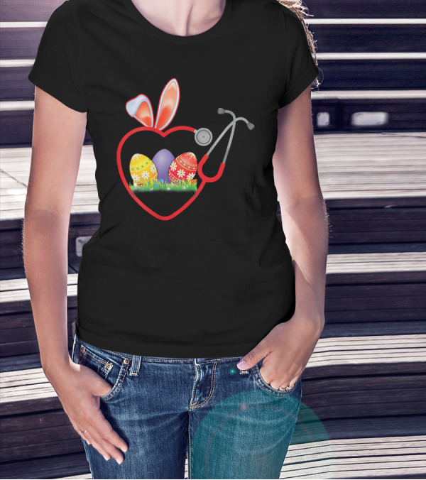 Stethoscope Heart Bunny Ears Easter Eggs Nurse T-Shirt