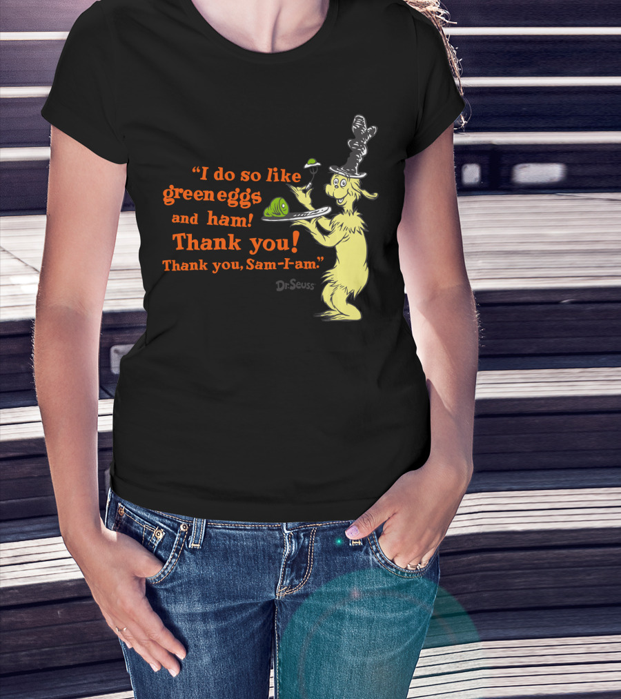 Dr. Seuss I Do So Like Green Eggs And Ham Thank You Sam-I-Am T-Shirt