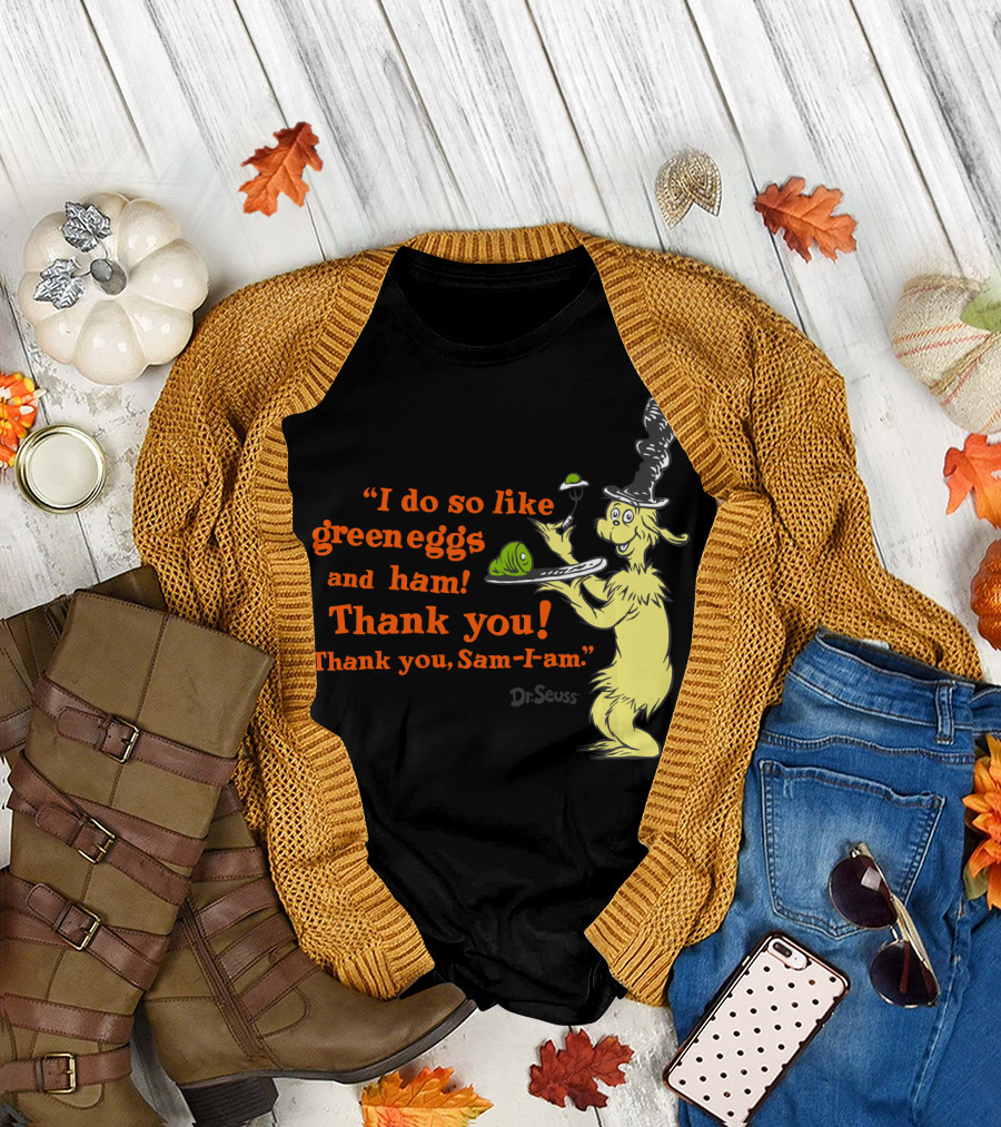 Dr. Seuss I Do So Like Green Eggs and Ham Thank You Sam-I-Am T-Shirt