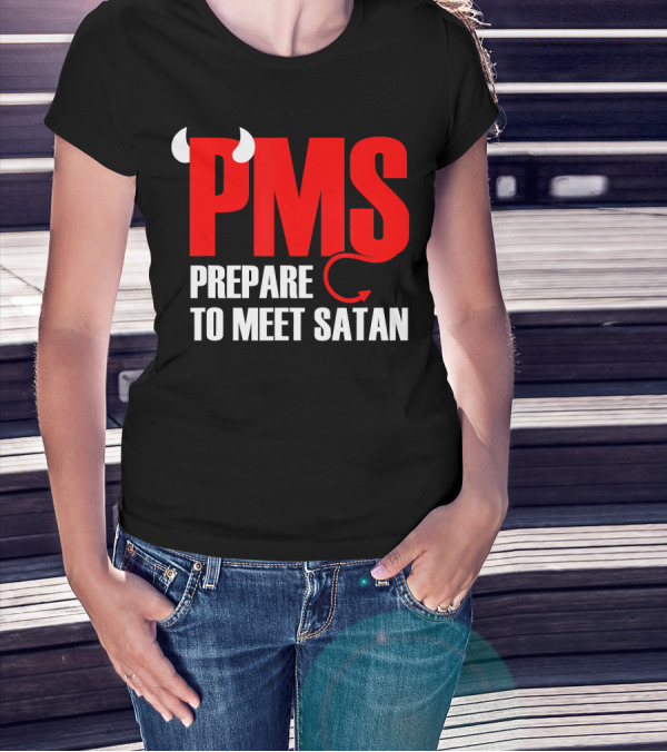 PMS Prepare To Meet Satan Devil Horns Tail T-Shirt