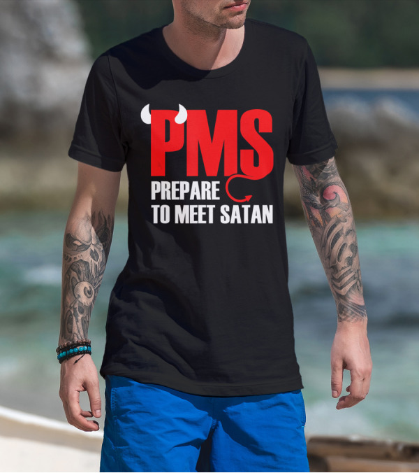 PMS Prepare To Meet Satan Devil Horns Tail T-Shirt