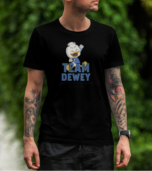 Disney DuckTales Team Dewey Adventure Isn't About Planning It's About Doing T-Shirt